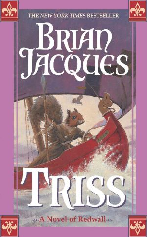 [Redwall 15] • Triss · A Novel of Redwall